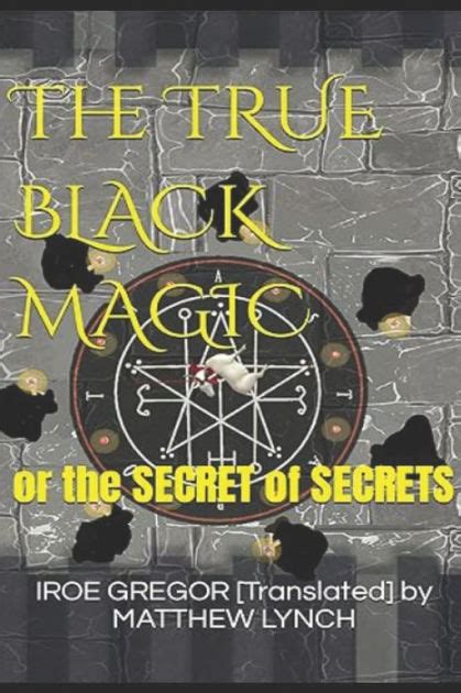 True black magic the secret of secrets